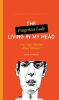 The Fingerless Lady Living in My Head: One Guy's Musings About Tolerance (One Guy's Head Series) 0830836144 Book Cover