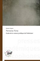 Persona ficta: Etude de la nature juridique de l'indivision (Omn.Pres.Franc.) 3841623611 Book Cover