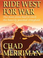 Ride West for War (Wheeler Large Print Western Series.) 1597220787 Book Cover