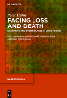 Facing Loss and Death: Narrative and Eventfulness in Lyric Poetry 3110484226 Book Cover