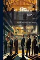 Report: Industrial Accidents In Illinois, Volume 5... 1275566057 Book Cover