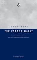 The Escapologist: A Subject Culture Stage Play (Oberon Modern Plays) 1840026499 Book Cover