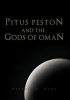 Pitus Peston and the Gods of Oman 1453545670 Book Cover