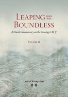Leaping into the Boundless: A Daoist Commentary on the Zhuangzi ?? (Volume 2) (Daoist Commentary Series) B0H2ZHXH78 Book Cover