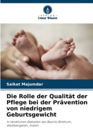 Die Rolle der Qualit?t der Pflege bei der Pr?vention von niedrigem Geburtsgewicht 6205375230 Book Cover