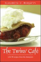The Twins' Cafe: With 58 Recipes from the Characters 1432736469 Book Cover