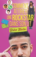 Comment attirer une rockstar dans son lit (Les Cœurs légers) B09QNYN4DG Book Cover