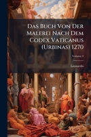 Das Buch Von Der Malerei, Volume 3 114844713X Book Cover