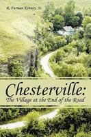 Chesterville: The Village at the End of the Road 1438960344 Book Cover