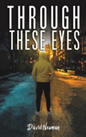 Through These Eyes 1528934229 Book Cover