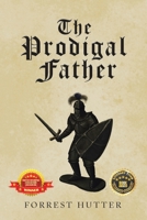 The Prodigal Father 1664224785 Book Cover
