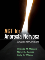 ACT for Anorexia Nervosa: A Guide for Clinicians 146254035X Book Cover