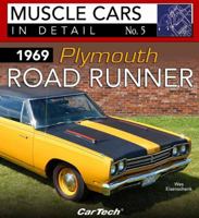 1969 Plymouth Road Runner: Muscle Cars in Detail No. 5 1613253028 Book Cover