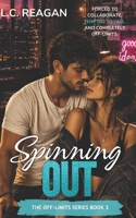 Spinning Out: A Slow-Burn Opposites Attract Romance (The Off-Limits Series) B0FNFR1M2J Book Cover