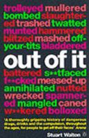 Out of It: A Cultural History of Intoxication 1400049768 Book Cover