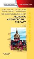 The Harriet Lane Handbook of Pediatric Antimicrobial Therapy 0323053343 Book Cover