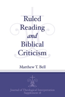 Ruled Reading and Biblical Criticism 1575069954 Book Cover