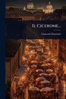 Il Cicerone... (Italian Edition) 1024943852 Book Cover