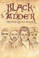 Blackadder: Trivia Quiz Book B08FP1679L Book Cover