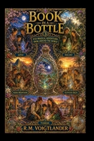 BOOK IN A BOTTLE 3 Ancient Paths & Hidden Wonders: Five Magical Adventures from Around the World 1971834149 Book Cover