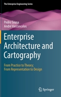 Enterprise Architecture and Cartography: From Practice to Theory; From Representation to Design 3030962660 Book Cover