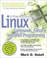 A Practical Guide to Linux Commands, Editors, and Shell Programming 0131478230 Book Cover