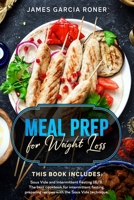 Meal Prep for Weight Loss: This Book Includes: Sous Vide and Intermittent Fasting 16/8. The best cookbook for intermittent fasting, preparing recipes with the Sous Vide technique. 170837440X Book Cover