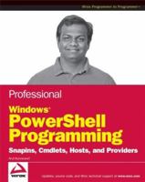 Professional Windows PowerShell Programming: Snapins, Cmdlets, Hosts and Providers 0470173939 Book Cover