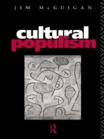 Cultural Populism 0415062950 Book Cover