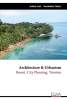 Architecture & Urbanism: Resort, City Planning, Tourism 163648512X Book Cover