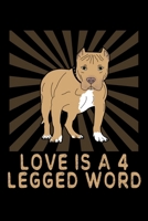 Love Is A 4 Legged Word: A Dog Trainer's Blank Lined Journal 169276084X Book Cover