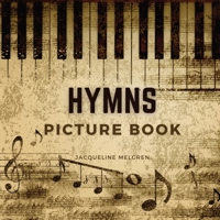 Hymns Picture Book: Activities for Seniors with Dementia, Alzheimer Patients, and Parkinson's Disease. 9189452380 Book Cover