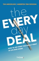 The Everyday Deal: How to Get What You Really Want in Life and Work B0H8Q5MHT1 Book Cover