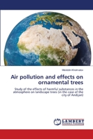 Air pollution and effects on ornamental trees 6206152359 Book Cover