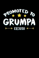 Promoted to Grumpa Est. 2020: New Grandpa Gifts 2020 for Soon to Be Grandfather 1689745789 Book Cover