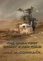 The Greatest Story Ever Told 1910935689 Book Cover