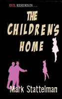 The Children's Home B086PMNF88 Book Cover