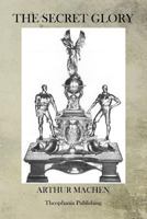 The Secret Glory 151531085X Book Cover