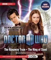 Doctor Who: The Runaway Train and The Ring of Steel 1602839336 Book Cover