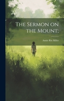 The Sermon on the Mount; 1021517208 Book Cover