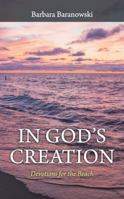 In God'S Creation: Devotions for the Beach 1973633604 Book Cover