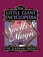 The Little Giant Encyclopedia of Spells & Magic 0806918330 Book Cover