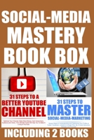 Social-Media Mastery Box: Managing Social Media and Improving Your YouTube Presence for More Success, Follower Attraction, Likes and Improved Money Making! Generate Eyeballs 1515320480 Book Cover