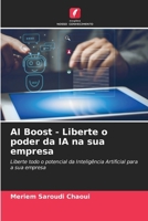 AI Boost - Liberte o poder da IA na sua empresa (Portuguese Edition) 6207612949 Book Cover