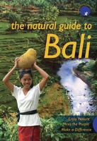 The Natural Guide to Bali: Enjoy Nature, Meet the People, Make a Difference 9793780002 Book Cover