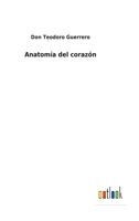 Anatomia del corazon 1160299412 Book Cover