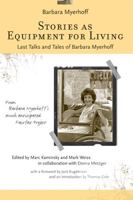 Stories as Equipment for Living: Last Talks and Tales of Barbara Myerhoff 0472069705 Book Cover