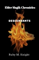 Elder Magik Chronicles: Descendants B0DT7F9JDL Book Cover