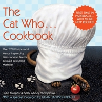 The Cat Who... Cookbook: Delicious Meals and Menus Inspired By Lilian Jackson Braun (Cat Who...) 0425176746 Book Cover