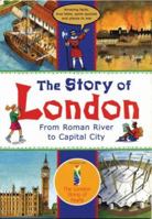 The Story of London: From Roman River to Capital City (Travel) 1408133199 Book Cover